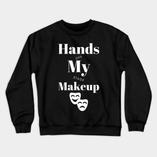 Best Birthday Gift for Actor or Aspiring Actor.  Perfect for Male/Female on Graduation or any Occasion Crewneck Sweatshirt